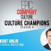 Promotional graphic for "Epic Company Culture: Culture Champions Season 4." Episode 094 spotlights company culture with Kurt Uhlir from Ethereal Innovations, shown smiling in a circular photo. The design uses white, gray, black, red, and blue tones.