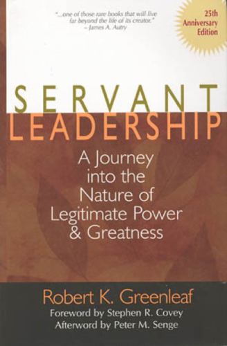 book - Servant Leadership- A Journey into the Nature of Legitimate Power and Greatness 25th Anniversary Edition