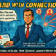 An illustrated man in glasses and a suit gestures to red network icons while holding a laptop with a contact profile. Speech bubble: “You’re not just a contact... You’re a priority.” Title: “Lead With Connection—People First.” Blue background shows outlines of people.
