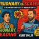 Comic-style illustration split in two: left shows an excited man with a glowing light bulb, labeled “Visionary Leading”; right features a confident man holding a rising profits graph, labeled “Scaler.” Bold text: “Visionary vs. Scaler,” “Kurt Uhlir,” and “Simon Bedard.”.